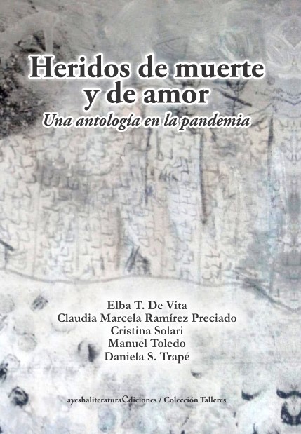 Heridos de muerte y de amor. Una antología en la pandemia